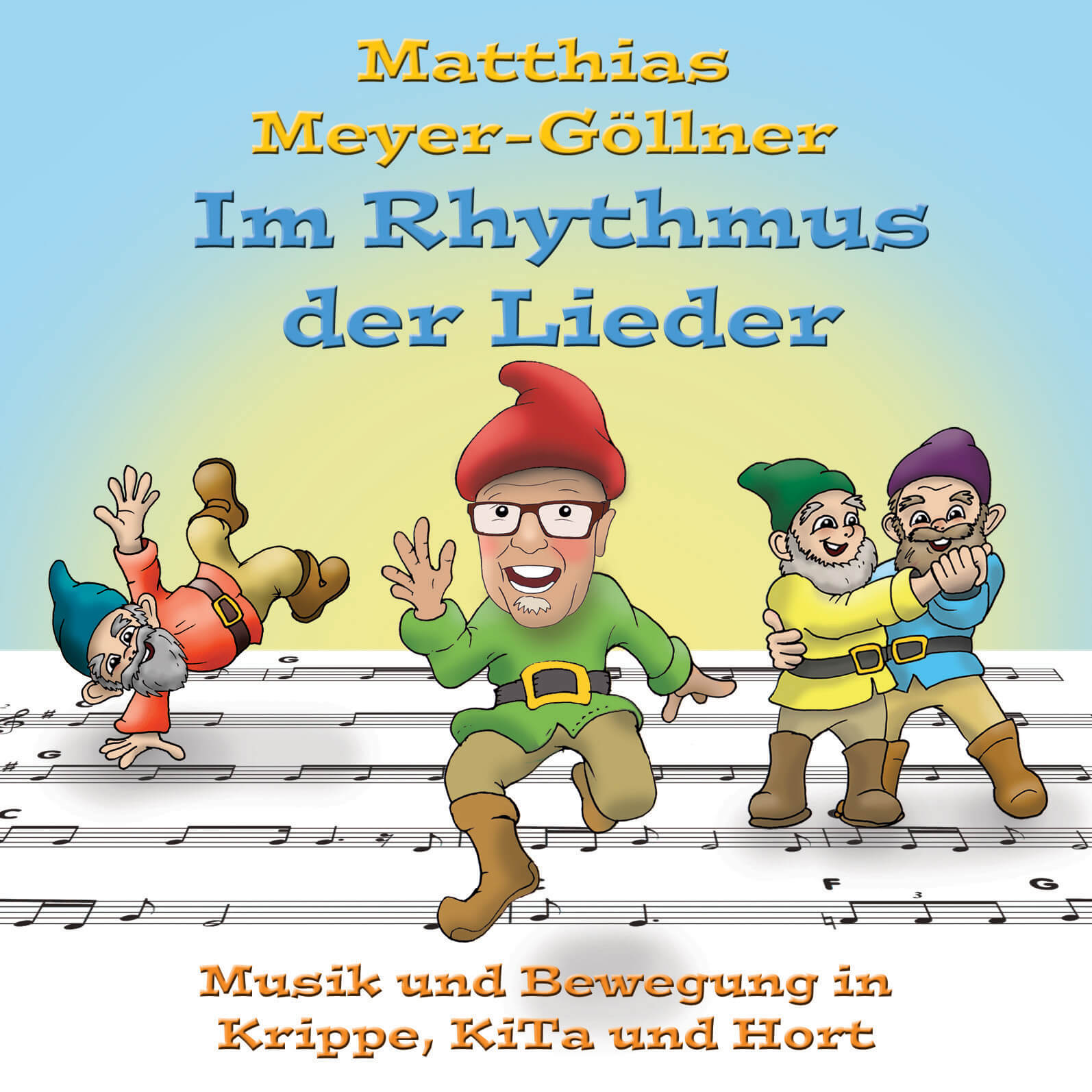 Im Rhythmus der Lieder – Musik und Bewegung in Krippe, KiTa und Hort